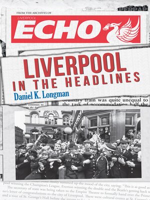 cover image of Liverpool in the Headlines